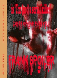 I am (not) a serial killer by Frank Spoiler