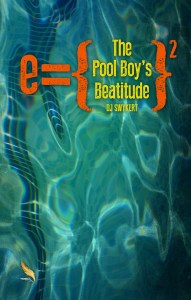 The Pool Boy's Beautitude