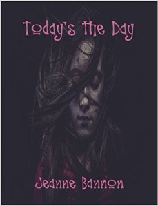 Jeanne Bannon book cover of Today's the Day