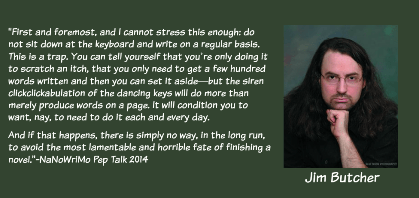 Jim Butcher Sarcastic Pep Talk about Writing