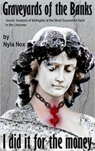 Graveyards of the Banks by Nyla Nox