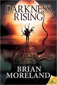Darkness Rising by Brian Moreland