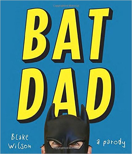 BatDad: A Parody | Review by&nbsp;ESTyree