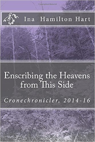 #BOOK REVIEW BY @COLLEENCHESEBRO OF “Enscribing the Heavens from This Side,” BY AUTHOR, Ina Hamilton&nbsp;Hart