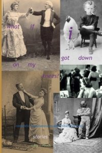 what if I got down on my knees by Tony Rauch