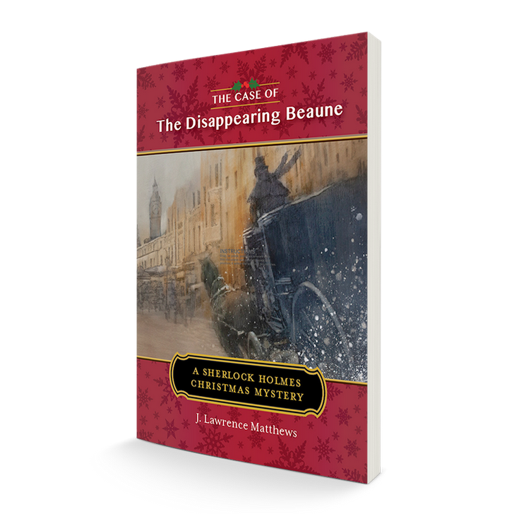 Review of The Case of the Disappearing Beaune. J. Lawrence Matthews Sherlock Holmes