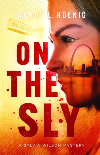 On the Sly! by Wendy Koenig cover